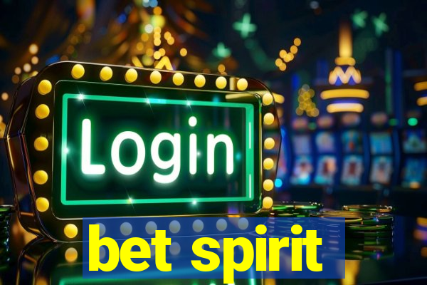 bet spirit